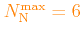 \bgroup\color{orange}$ \color{black}\color{orange}N_{\rm N}^{\rm max}=6$\egroup