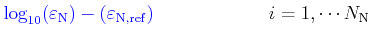 $\displaystyle {\color{blue}\log_{10}(\varepsilon_{\rm N})-(\varepsilon_{\rm N,ref})} \quad\quad\quad\quad\quad\quad  i=1,\cdots N_{\rm N}$